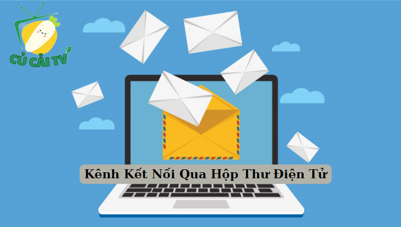Kênh Kết Nối Qua Hộp Thư Điện Tử