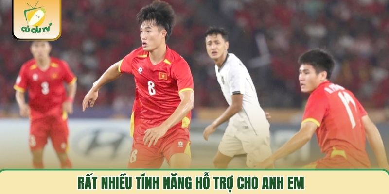 Rất nhiều tính năng hỗ trợ cho anh em