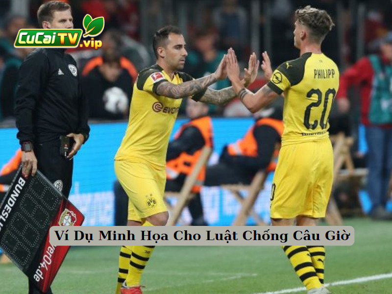 Ví Dụ Minh Họa Cho Luật Chống Câu Giờ